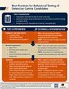Best Practices for Behavioral Testing of Detection Canine Candidates